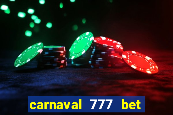 carnaval 777 bet paga mesmo